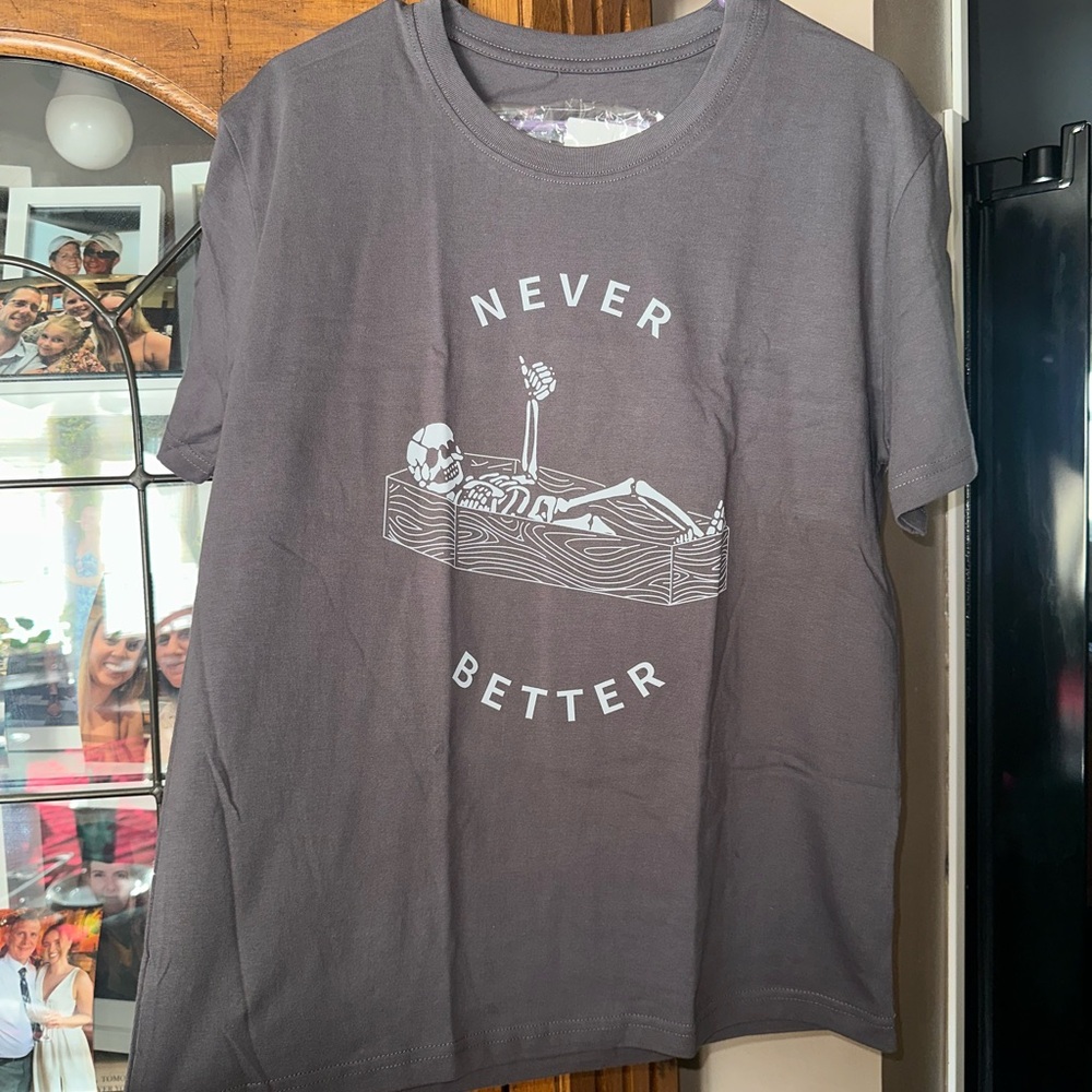 NEW NWOT Graphic Tee with Skeleton Design. NEVER BETTER. MUST BE BUNDLED - Picture 2 of 7